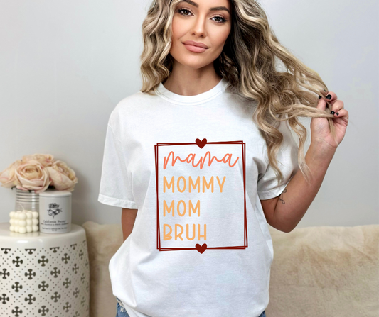 Mama Mommy Mom Bruh T-shirt