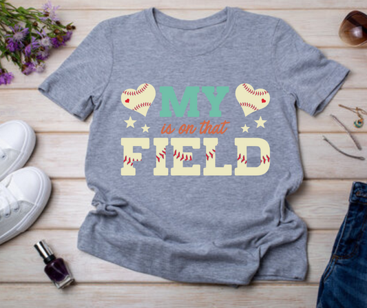 My Heart Is On That Field T-shirt