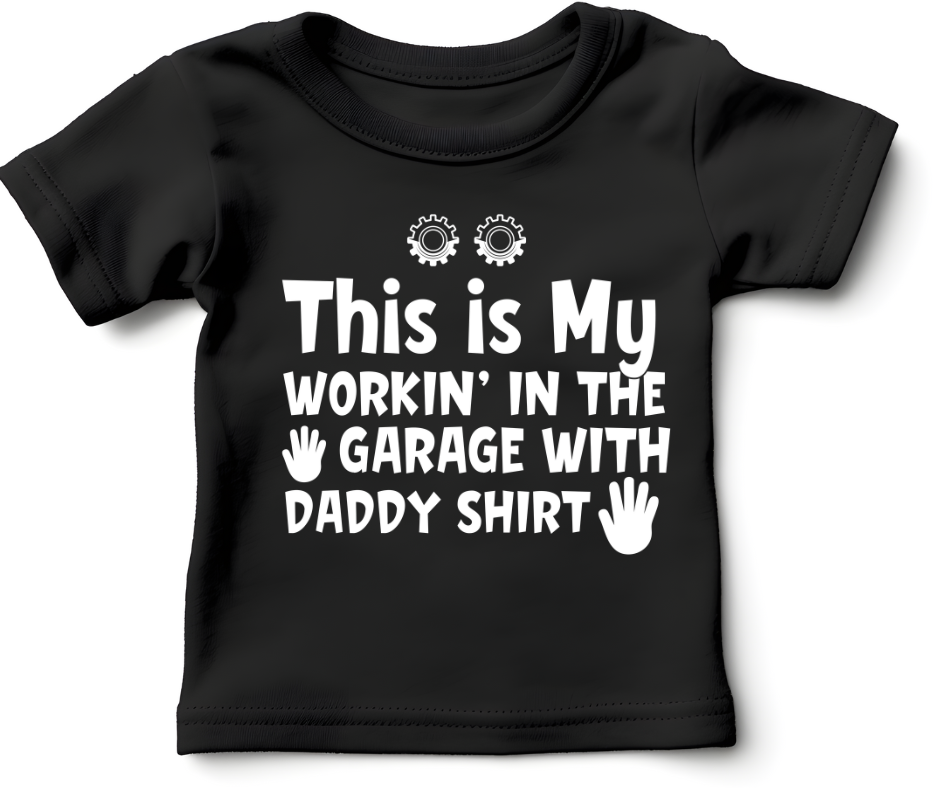 This Is My Workin' In The Garage With Daddy Shirt