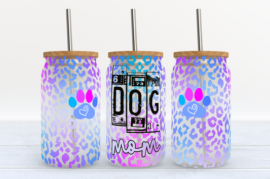 Dog Mom Glass can tumbler