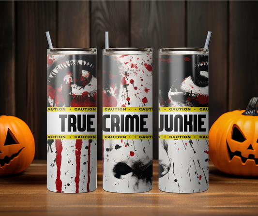 True Crime Junkie Tumbler