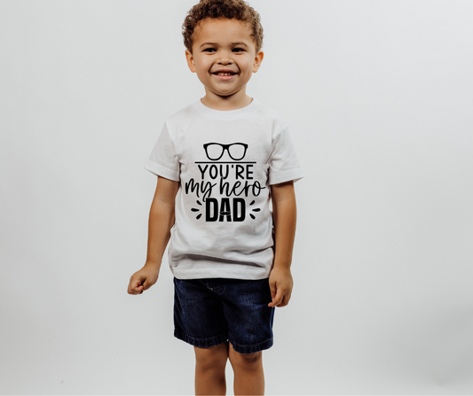 You're My Hero Dad Toddler T-shirt