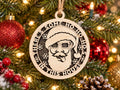 Ho Ho Ho's In This House Santa Ornament