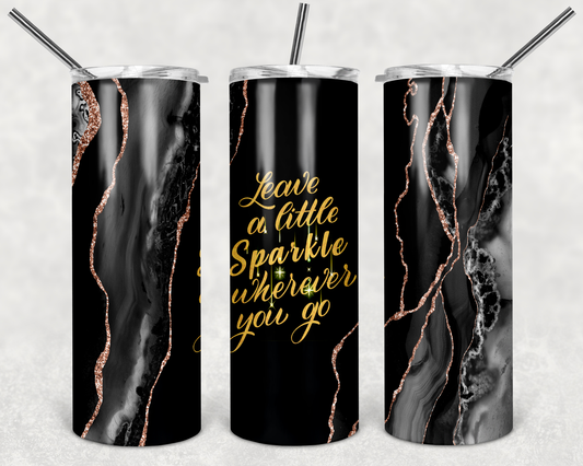 Leave a little sparkle Tumbler