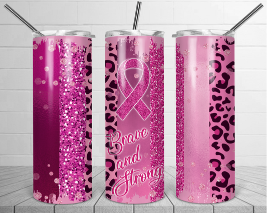 Brave and Strong Breast Cancer Tumbler